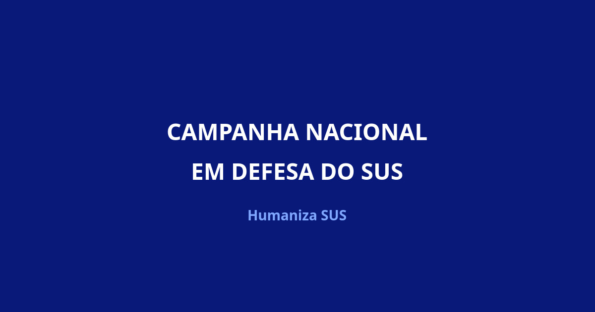 Campanha nacional em defesa do SUS