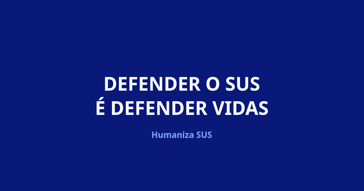 Defender o SUS é defender vidas