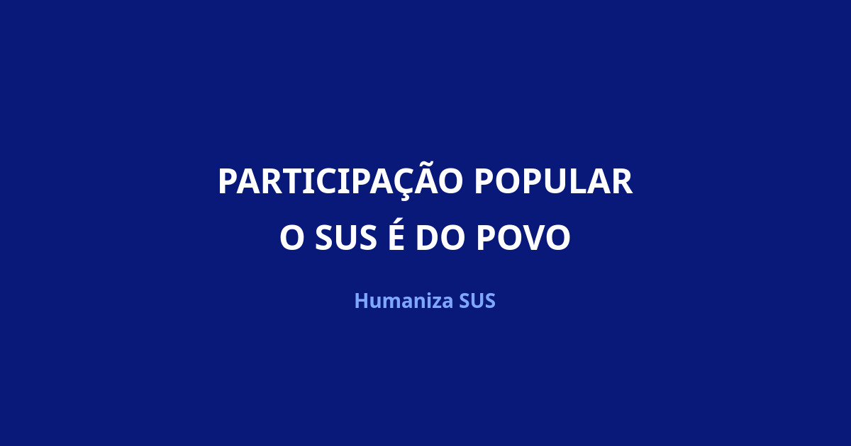 Participação popular: o SUS é do povo
