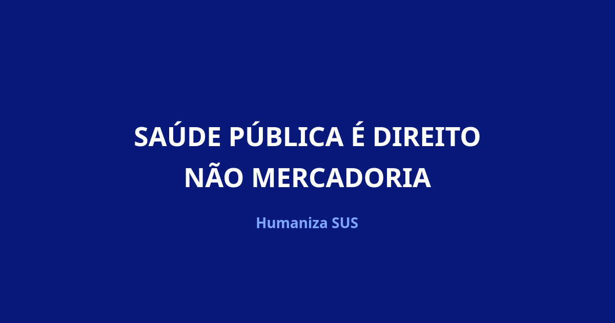 Saúde pública é direito, não mercadoria